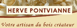 Herv&eacute; Pontvianne , votre artisan bois cr&eacute;ateur